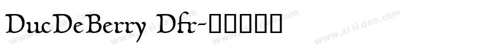 DucDeBerry Dfr字体转换